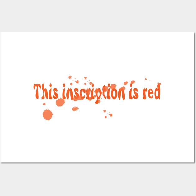 This inscription is red Wall Art by Prizgena